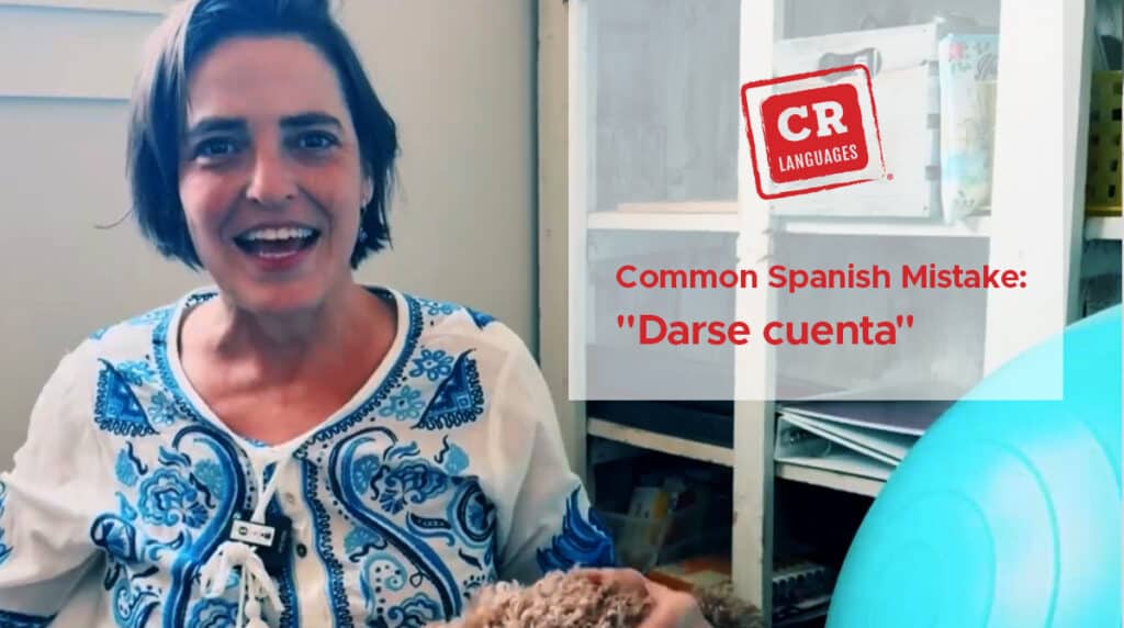 Common Spanish mistake: Darse cuenta