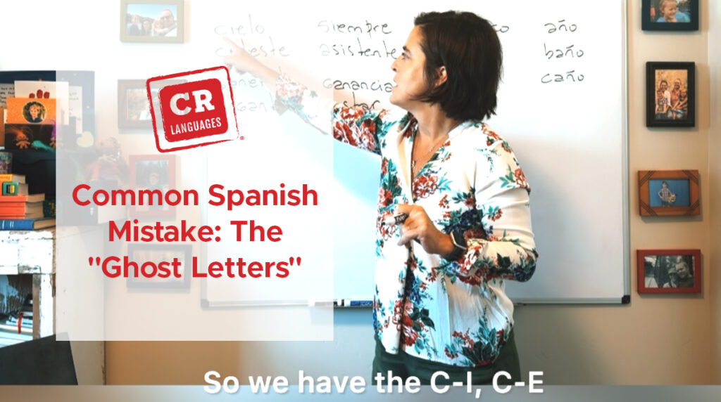 Common Spanish Mistake. The "Ghost Letters"