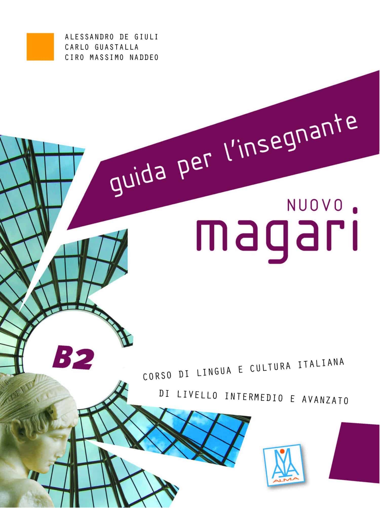 Italian 7, 8, & 9 – Guida per l’insegnante (and answers) – NUOVO Magari B2